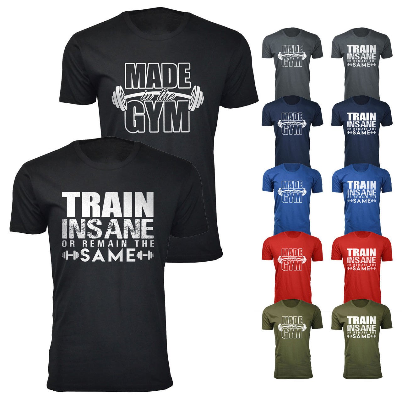 MENS MADE IN THE GYM AND TRAIN INSANE T SHIRT