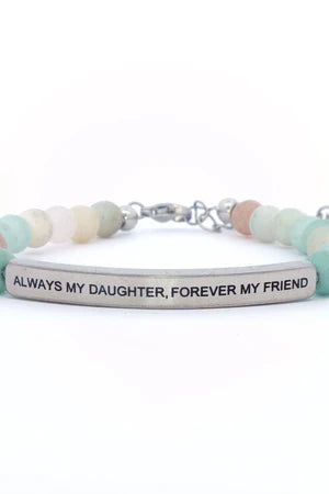 ALWAYS MY DAUGHTER FOREVER MY FRIEND
