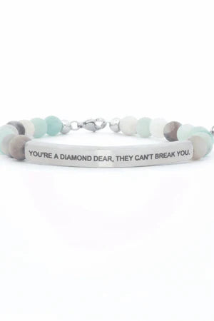 YOURE A DIAMOND DEAR THEY CANT BREAK YOU AMAZONITE