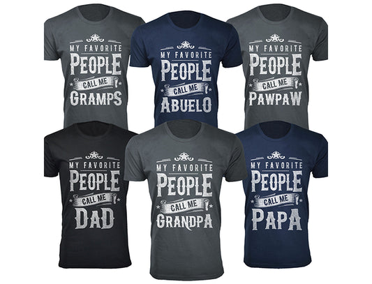 MENS MY FAVORITE PEOPLE CALL ME T SHIRT